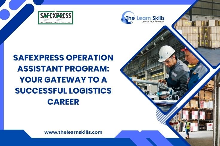 Safexpress Operation Assistant Program: Your Gateway to a Successful Logistics Career